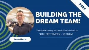 Upcoming Webinar: The 5 Pillars of Building the Dream Team